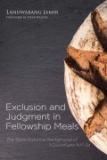 Exclusion and Judgment in Fellowship Meals