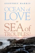 Ocean of Love, or Sea of Troubles?