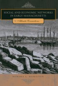 Social and Economic Networks in Early Massachusetts