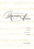 An Interpretive Guide to Operatic Arias