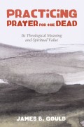 Practicing Prayer for the Dead