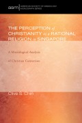 The Perception of Christianity as a Rational Religion in Singapore