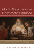God’s Absence and the Charismatic Presence