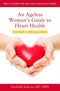 An Ageless Woman's Guide to Heart Health