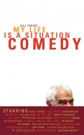 My Life Is A Situation Comedy