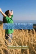 Conscience in Recovery from Alcohol Addiction