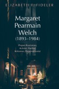 Margaret Pearmain Welch (1893–1984)
