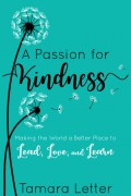 A Passion for Kindness