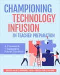 Championing Technology Infusion in Teacher Preparation