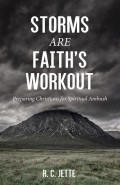 Storms Are Faith’s Workout