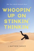 Whoopin’ Up on Stinkin’ Thinkin’