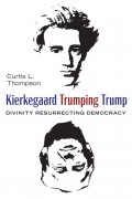 Kierkegaard Trumping Trump