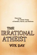 The Irrational Atheist