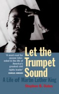 Let The Trumpet Sound: A Life Of Martin Luther King Jr