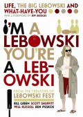 I'm A Lebowski, You're A Lebowski
