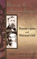 Mysticism in American Literature: Thoreau's Quest and Whitman's Self