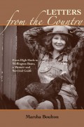 Letters from the Country: From High Heels to Wellington Books. A Memoir and Survival Guide