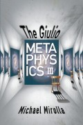The Giulio Metaphysics III