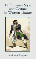 Performance, Style and Gesture in Western Theatre