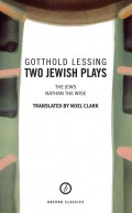 Two Jewish Plays: The Jews and Nathan the Wise