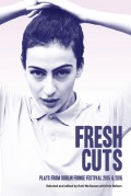 Fresh Cuts: Plays from Dublin Fringe Festival 2015 & 2016