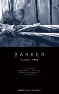 Barker: Plays Two
