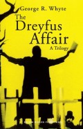The Dreyfus Affair: A Trilogy