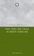 They Have Oak Trees in North Carolina