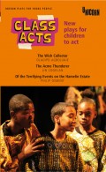 Class Acts: New Plays for Children to Act