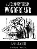 Alice's Adventures in Wonderland - An Original Classic (Mermaids Classics)