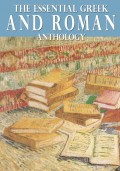 The Essential Greek and Roman Anthology