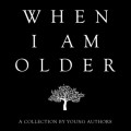 When I Am Older
