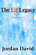 The Elf Legacy - Book Five of The Magi Charter