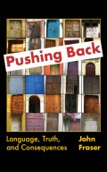Pushing Back: Language, Truth, and Consequences