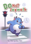 Do Not Jaywalk