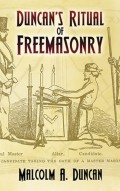 Duncan's Ritual of Freemasonry