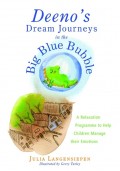 Deeno's Dream Journeys in the Big Blue Bubble