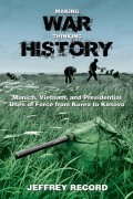 Making War, Thinking History