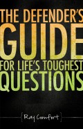 The Defender's Guide For Life's Toughest Questions