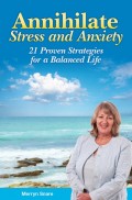 Annihilate Stress and Anxiety