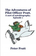 The Adventures of Pilot Officer Pratt.