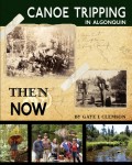 Canoe Tripping in Algonquin - Then & Now