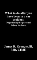 What to do after you have been in a car accident.
