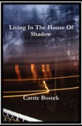 Living In The House Of Shadow
