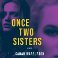 Once Two Sisters (Unabridged)