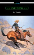 The Virginian (with an Introduction by Struthers Burt)