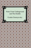 Notes From Underground and The Double