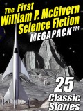 The First William P. McGivern Science Fiction MEGAPACK ®