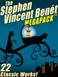 The Stephen Vincent Benét MEGAPACK ®