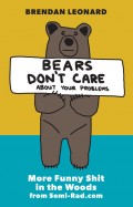 Bears Don't Care About Your Problems